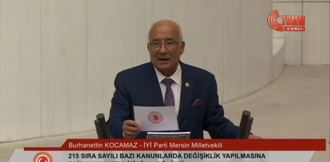 İYİ PARTİ MERSİN MİLLETVEKİLİ BURHANETTİN KOCAMAZ MECLİSTE KONUŞTU