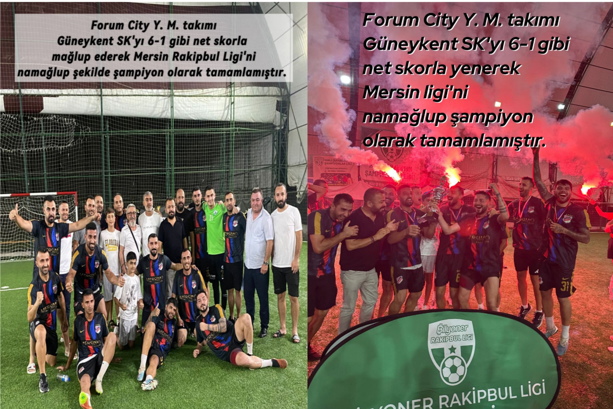 FORUM CTİY Y.M TAKIMI MERSİNLİĞİNİ NAMAĞLUP OLARAK TAMAMLADI