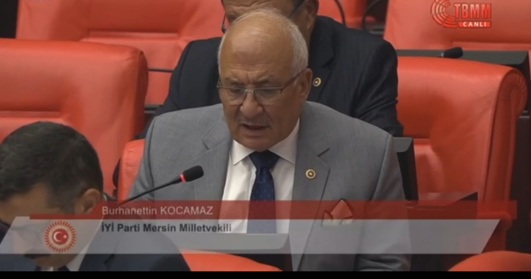 İYİ PARTİ MERSİN MİLLETVEKİLİ BURHANNETTİN KOCAMAZ'DAN HÜKÜMETE SÖZÜNÜZÜ TUTUN ÇAĞRISI